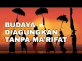 Lagu SERAT TANJUNG - Eps.424 AGAMA TANPA RASUL: BUDAYA DIAGUNGKAN TANPA MA’RIFAT