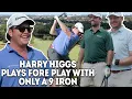 Harry Higgs vs Fore Play - One Club Challenge 9 Iron