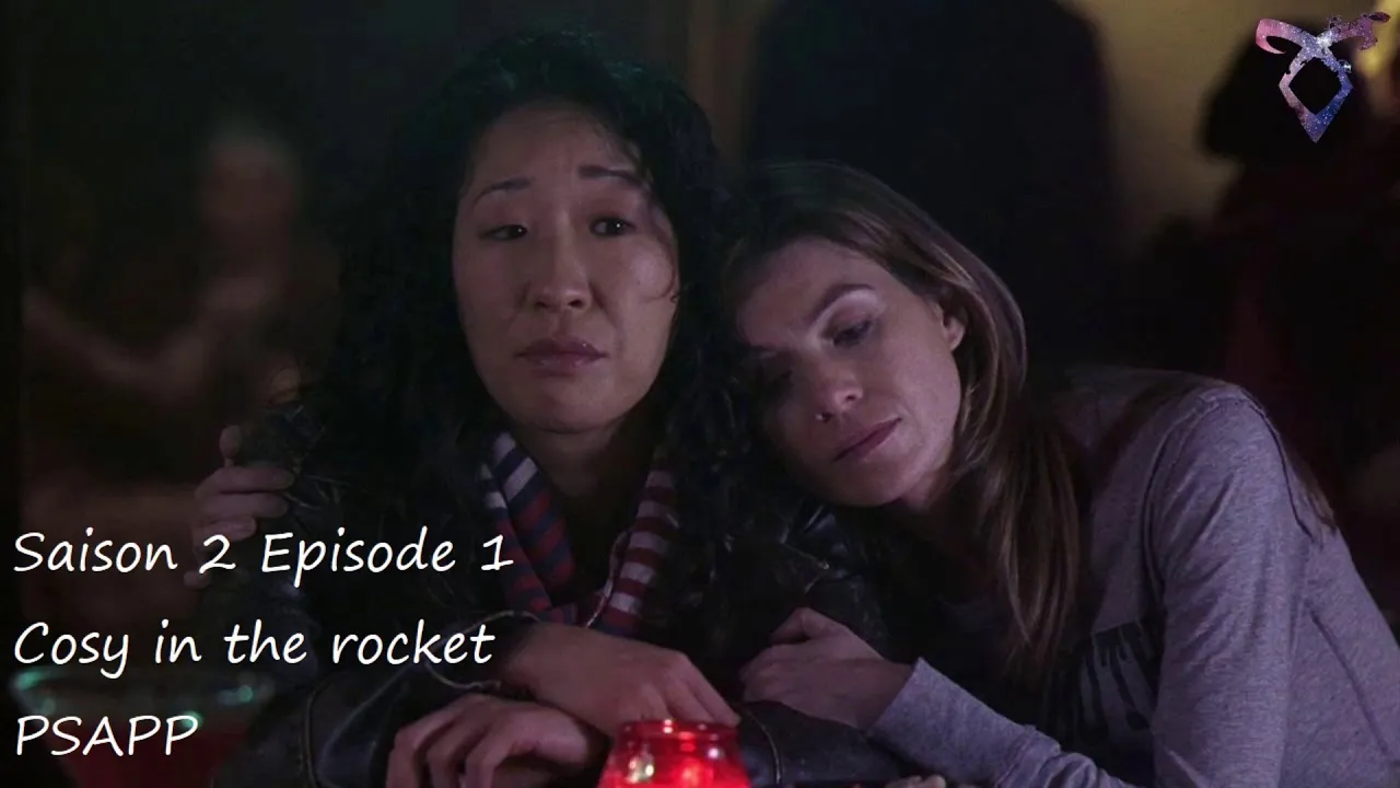 Grey's anatomy S2E01 - Cosy in the rocket - PSAPP Grey's anatomy S2E01 - Cosy in the rocket - PSAPP