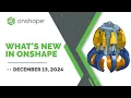 What s New in Onshape 1 191 Assembly Pattern Improvements Structure View with Drawing References