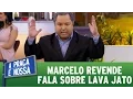 Lagu A Praça é Nossa (17/11/16) - Marcelo Revende fala sobre Lava Jato
