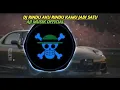 Download Lagu DJ RINDU AKU RINDU KAMU KAMU JADI SATU