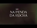 Sued Silva - Na Fenda da Rocha - Playback com Letra [1 TOM E MEIO ABAIXO (D)]