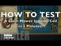 How To Check A Simple Lawn Mower Ignition Coil