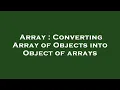 Array Converting Array of Objects into Object of arrays