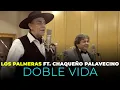 Lagu Los Palmeras Ft. Chaqueño Palavecino - Doble Vida (Videoclip Oficial)