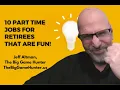 10 Part Time Jobs for Retirees That Are Fun