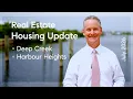 Deep Creek Harbour Heights Housing Update for July 2026