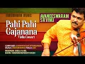 Download Lagu Pahi Pahi Gajanana | Sindubhiravi |Kalpathi Music Festival 2021 |Avaneeswaram S R Vinu
