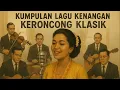 Download Lagu KUMPULAN LAGU KENANGAN / Keroncong Klasik Vol .6