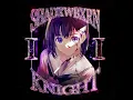 KNIGHT II - SHADXWBXRN
