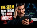 The Scam That Shows You Your Money