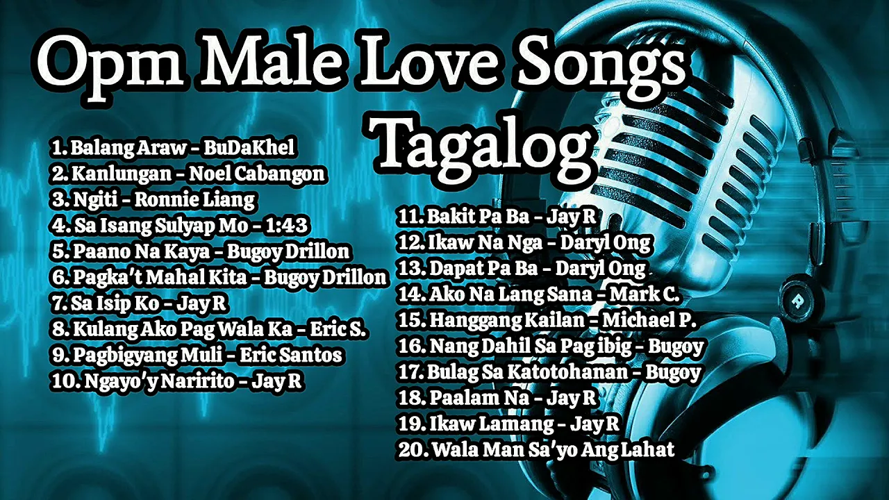 Opm Male Love Songs Tagalog