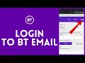 How To Login To BT Email Full Guide BT Email Login
