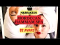 7 Things to Be Aware Of When Taking Moroccan Hammam Spa in Marrakech Turkish vs Moroccan
