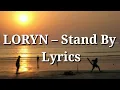 Loryn stand by