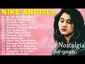 Lagu NIKE ARDILLA Full Album Terbaik - Kumpulan Lagu Nostalgia 80an 90an Terpopuler #musik