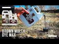 How to use the Brown Mulch Dye Max PetraMax