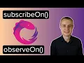 Master subscribeOn and observeOn in RxJava