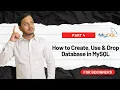 MySQL Create Use Drop Database SQL Part 4 Hindi
