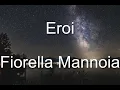 Lagu Fiorella Mannoia - Eroi - Testo/Lyrics