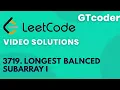 Leetcode Daily 10-02-2026 Problem No 3719 Longest Balanced Subarray I