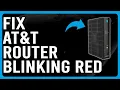 How To Fix AT T Router Blinking Red What Does The Red Blinking Indicates - Step-By-Step Solution