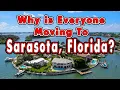 10 Reasons Everyone Is Moving To Sarasota Florida