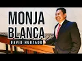 Download Lagu Monja Blanca - David Hurtado | MARIMVARGAS