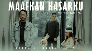 maafkan kasarku astroni official music video 