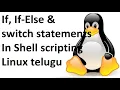 Shell Scripting Part-3 If If-Else And Switch Statements In Kali Linux Or Linux In Telugu