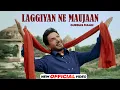 Download Lagu Laggiyan Ne Maujaan | Gurdas Maan | Jatinder Shah | Latest Punjabi Songs 2024 | New Punjabi Song