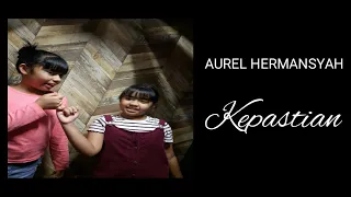 Download AURELIE HERMANSYAH - KEPASTIAN (cover) by Indo India Channel MP3