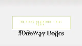 the piano mediators rise again