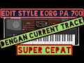 Download Lagu Cara Edit Style cepat dengan Copy track KORG Pa 700.