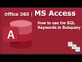 How to use SQL Keywords in Subquery in MS Access - Office 365