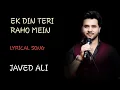 Download Lagu Ek Din Teri Raho Mein _ Lyrical Song _ Javed Ali _Lyrical Song Channel