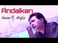 Download Lagu ANDAIKAN - Imam S. Arifin