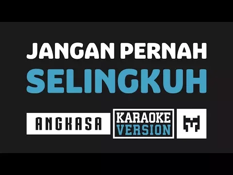 Download MP3 [ Karaoke ] Angkasa - Jangan Pernah Selingkuh