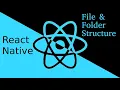 React-Native tutorial file and folder structure