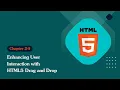 Unleashing the Power of HTML 5 Enhancing User Interaction with HTML5 Drag and Drop