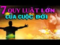 Download Lagu 7 QUY LUẬT LỚN CỦA CUỘC ĐỜI - Thiền Đạo