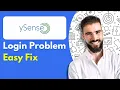 ySense Login Problem Easy Fix