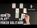How To Play Poker Solitaire
