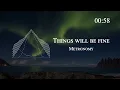 Metronomy - Things will be fine