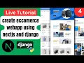 Day 4 Build a Full-Stack Ecommerce Site with Next js Tailwind CSS Django Live Coding Tutorial