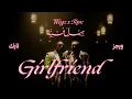 Download Lagu Wegz X tayc- Girlfriend (Official Music Video)