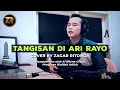 Download Lagu Tangisan Di Ari Rayo (Cover) | Zagar Ritonga