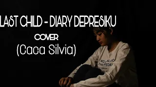 last child diary depresiku cover caca silvia