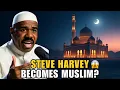 Steve Harvey Shocks Fans: Becomes Muslim?